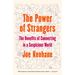 The Power of Strangers: The Benefits of Connecting in a Suspicious World