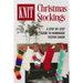 Knit Christmas Stockings: A Step-by-Step Guide to Handmade Festive Cheer: Stockings Knitting