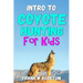 Intro to Coyote Hunting for Kids