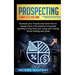 Prospecting: Increase Your Income and Learn How to Always Have a Full Pipeline of People Wanting to Buy from You Using Cold Calling, Social Selling, a