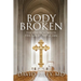 Body Broken: The Church Needs the Great Physician