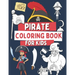 Pirate Coloring Book For Kids: 40 Funny Illustrations with Pirates, Treasures, Flags and More!