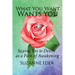 What You Want Wants You