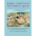 Baron Lahontan's Mysterious Quest: A Reappraisal of the 1688 Long/Platte River Inland Passage Expedition