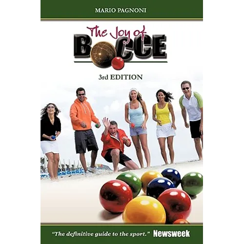 The Joy of Bocce: 3rd Edition
