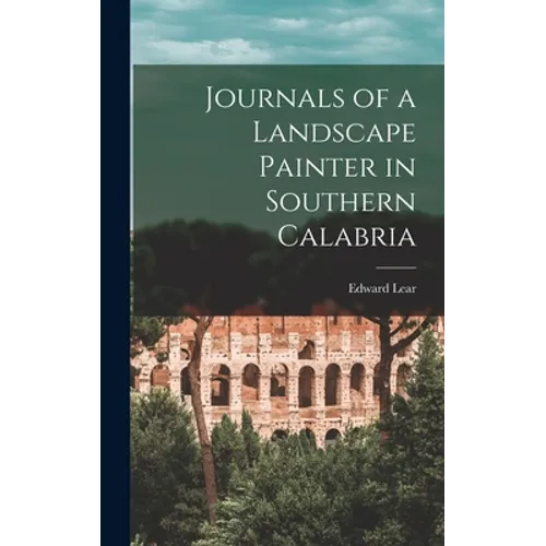 Journals of a Landscape Painter in Southern Calabria