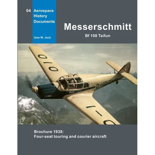 Messerschmitt Bf 108 Taifun: Brochure 1938: Four-seat touring and courier aircraft