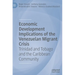 Economic Development Implications of the Venezuelan Migrant Crisis: Trinidad and Tobago and the Caribbean Community