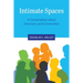 Intimate Spaces: A Conversation about Discovery and Connection