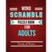 Word Scramble Puzzle Book for Adults: Fun Activity Games for Adult Large Print, Jumble Word Games, Word Scramble for Adults & Seniors with Solutions