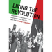 Living the Revolution: Italian Women's Resistance and Radicalism in New York City, 1880-1945
