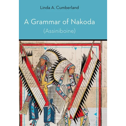 A Grammar of Nakoda (Assiniboine)