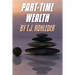 Part-Time Wealth