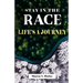 Stay in the Race Life's a Journey