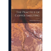 The Practice of Copper Smelting