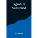 Legends of Switzerland