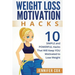 Weight Loss Hacks: 10 SIMPLE and Powerful Hacks That Will Keep YOU Motivated To Lose Weight