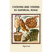 Cooking and Dining in Imperial Rome