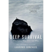 Deep Survival: Who Lives, Who Dies, and Why