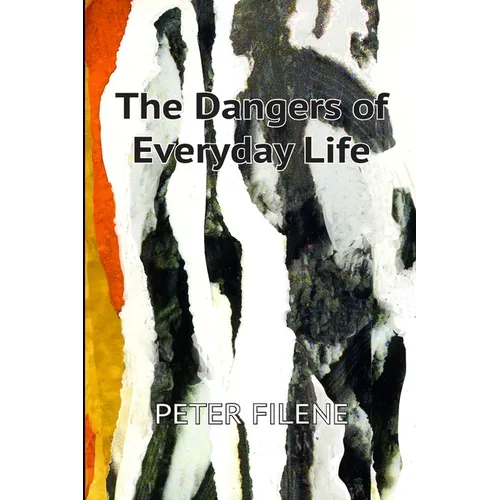 Dangers of Everyday Life