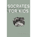 Socrates for Kids