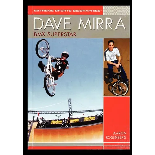 Dave Mirra: BMX Superstar