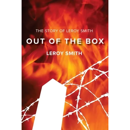 Out of the Box - The Story of Leroy Smith