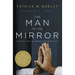 The Man in the Mirror: Solving the 24 Problems Men Face