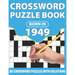 Crossword Puzzle Book: Born In 1949: Crossword Puzzle Book For All Word Games Lover Seniors And Adults With Supplying Large Print 80 Puzzles