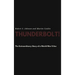 Thunderbolt! The Extraordinary Story of a World War II Ace