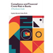 Compliance and Financial Crime Risk in Banks: A Practitioners Guide