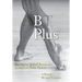 B Plus: Dancing for Mikhail Baryshnikov at American Ballet Theatre: A Memoir