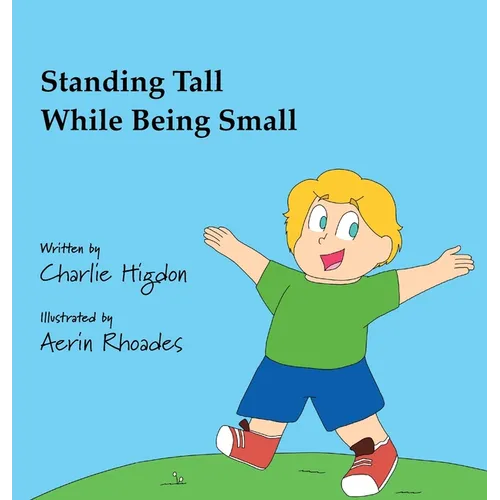 Standing Tall While Being Small