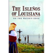 The Isleños of Louisiana: On the Water's Edge