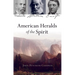 American Heralds of the Spirit: Melville - Whitman - Emerson