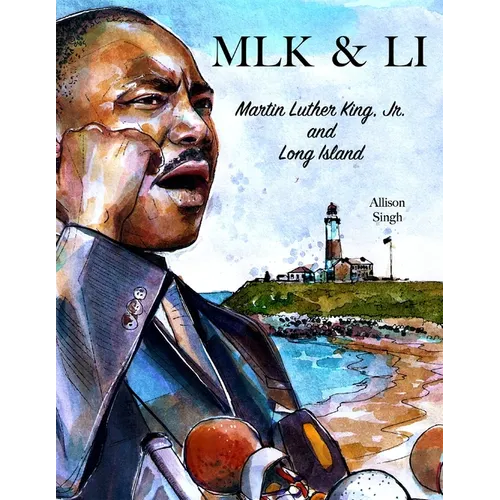 Mlk & Li: Martin Luther King, Jr. and Long Island