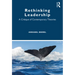 Rethinking Leadership: A Critique of Contemporary Theories