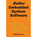 Better Embedded System Software