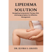 Lipedema Solution: Navigating Compression Therapy, Diet And Surgical Option For Effective Management