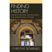 Finding History: Research Methods and Resources for Students and Scholars