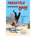 Freestyle Skateboard Book Part-1: Young and Old Generation