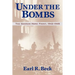Under the Bombs: The German Home Front, 1942-1945