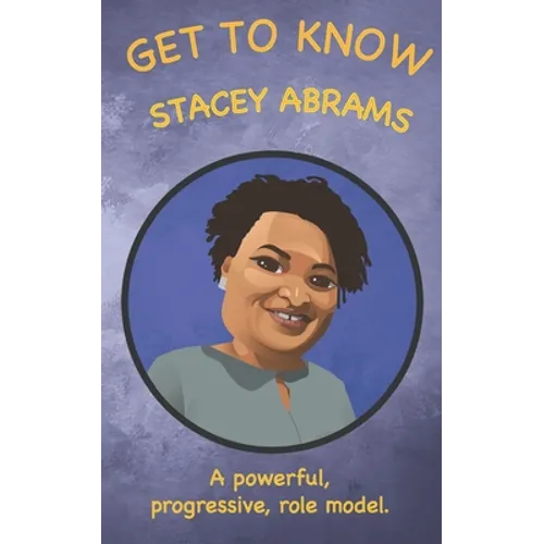 Get to Know: Stacey Abrams