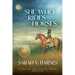 She Who Rides Horses: A Saga of the Ancient Steppe, Book One