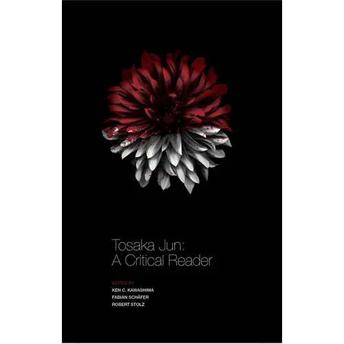 Tosaka Jun: A Critical Reader