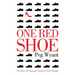 One Red Shoe: The Story of Corporate America's First Woman