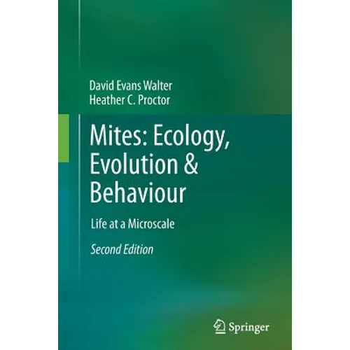 Mites: Ecology, Evolution & Behaviour: Life at a Microscale