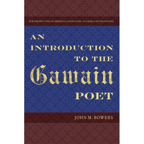 An Introduction to the Gawain Poet