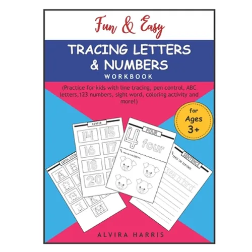 Fun & Easy Tracing Letters & Numbers Workbook: (Practice for kids with line tracing, pen control, ABC letters,123 numbers, sight word, coloring activi