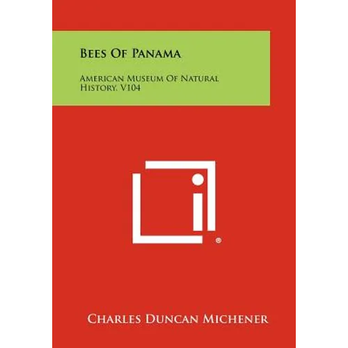 Bees Of Panama: American Museum Of Natural History, V104